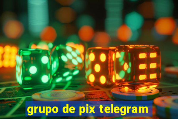 grupo de pix telegram